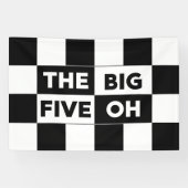 Banderoles The Big Five Oh Black White Checkered Birthday (Horizontal)