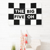 Banderoles The Big Five Oh Black White Checkered Birthday (Insitu)