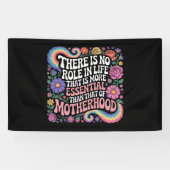 Banderoles There Is No Role In Life That Is More Essential (Horizontal)