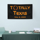 Banderoles Totalement Texas 2024 Solar Eclipse (Salon professionnel)