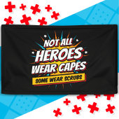 Banderoles Tous les héros ne portent pas caps Infirmière appr