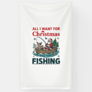 Banderoles Tout ce que Noël veut, c'est un bateau de pêche au