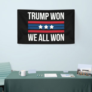 Banderoles Trump a Gagné Nous Avons Tous Gagné 2024 Drapeau U