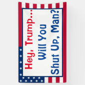 Banderoles Trump, Tu Fermes La Fermeture ?  Citation Biden (Vertical)