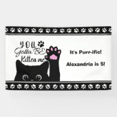 Banderoles Tu Dois Être Kitten Me Drôle Chat Motif Anniversai (Horizontal)