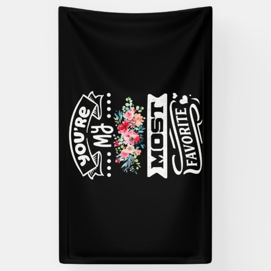 Banderoles Tu Es Mon Plus Préféré (Vertical)