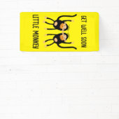 Banderoles Va Bien Bientôt Petit Singe (Insitu)