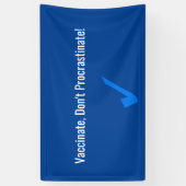 Banderoles Vacciner, ne pas protester (Vertical)