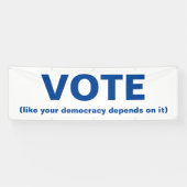 Banderoles Votez comme votre démocratie en dépend Blanc Bleu (Horizontal)