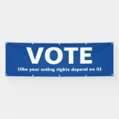 Banderoles Votez comme votre droit de vote en dépend (Horizontal)