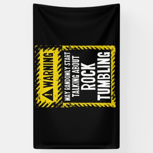 Banderoles Warning Sign Rock Tumbling Shirt Gem Lapidary (Vertical)