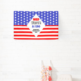Banderoles Wed, White & I Do Patriotic Mariage Event