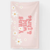 Banderoles Young Wild Three rétro Daisy Rose anniversaire (Vertical)