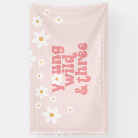 Banderoles Young Wild Three rétro Daisy Rose anniversaire (Vertical)
