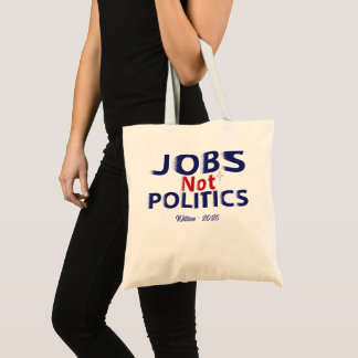 Banen Niet Politiek Patriotische Amerikaanse Arbei Tote Bag