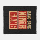 Bang Bang Niner Gang Fleece Deken (Voorkant (Horizontaal))