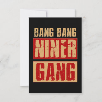Bang Bang Niner Gang Kaart