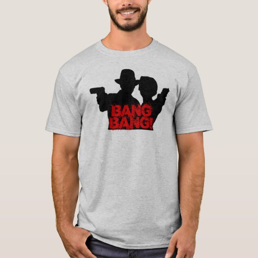 Bang Bang! T-shirt (Voorkant)