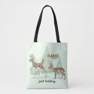 Bang! Gewoon Kidding. Humor Tote Bag