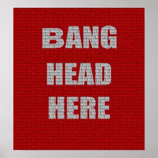 Bang Head Here Bureau Humour petit poster (Devant)
