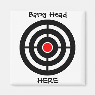 Bang Head Hier Funny Magnet Magneet