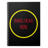 Bang Head hier - Grappige Stress Relief Notitieboek (Voorkant)