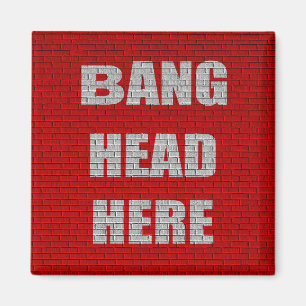 Bang Head Hier kantoor cadeau Magneet