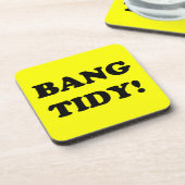 "BANG TIDY!" DRANKJES ONDERZETTER (Linkerzijde)