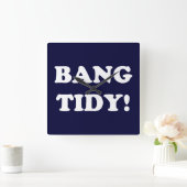 "BANG TIDY!" VIERKANTE KLOK (Huis)
