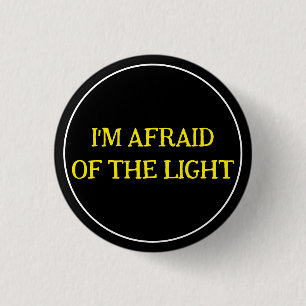 Bang voor het licht ronde button 3,2 cm