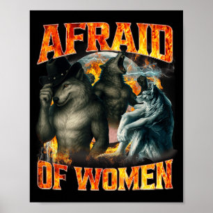 Bang Voor Vrouwen Grappige Alpha Wolf Meme Cringe Poster