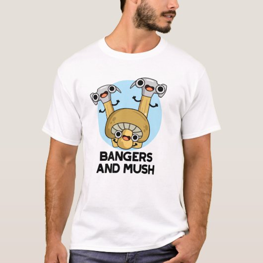 Bangers en Mush Funny English Food Pun T-shirt (Voorkant)