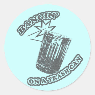 Bangin' op een vuilnisbak ronde sticker