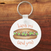 Banh Mi (Tussen mij en jullie Vietnamese Sandwich) Sleutelhanger (Voorkant)