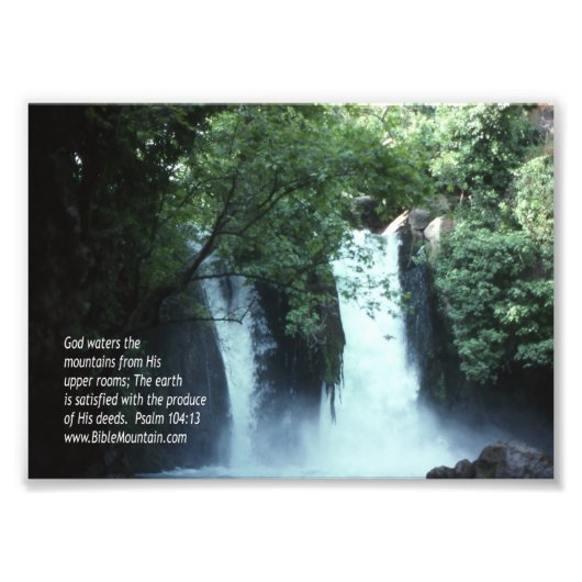 Banias Waterfall en Psalm 104:13 Foto Afdruk (Voorkant)