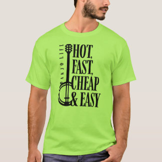 Banjo Leven, Heet, Snel, Goedkoop & Gemakkelijk T-shirt