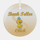 Bank Teller Chick Glas Ornament (Voorkant)
