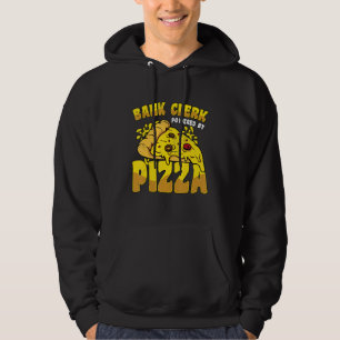 Bankbediende Aangedreven Door Pizza Bankier Financ Hoodie