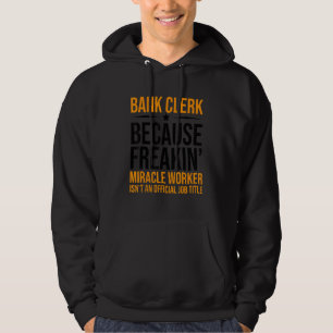 Bankbediende Omdat Verdomde Wonderdoener Geen Hoodie