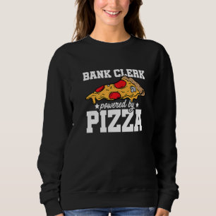 Bankbediende Powered By Pizza Bankier Financieel B Trui