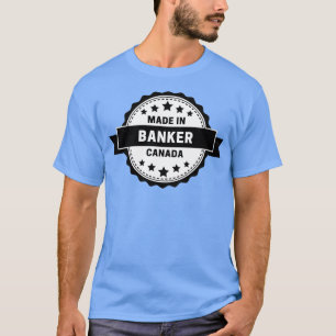Banker geproduceerd in Canada T-shirt