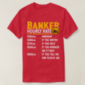 Banker Hourly Rate Funny Bank Banker T-shirt (Design voorkant)
