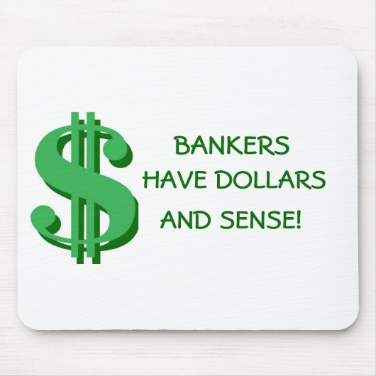 Bankers Dollars en Sense Mousepad Muismat (Voorkant)