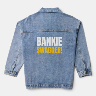 BANKIE SWAGGER !