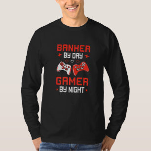 Bankier overdag Gamer 's nachts Bankbediende Finan T-shirt