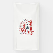 Banner met patriottische tekst 'Born to Sparkle' (Verticaal)