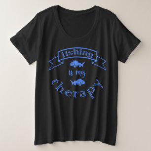 Banner ribbon quote Vissen is mijn therapie Grote Maat T-shirt