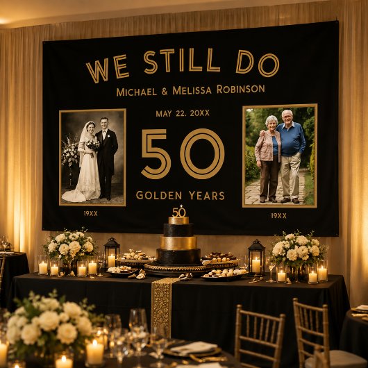 Bannière 50e anniversaire de mariage « We Still Do