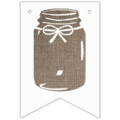 Bannière À Fanions Baby shower rustique Burlap Mason Jar (Premier drapeau)
