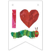 Bannière À Fanions J'Aime La Caterpillar Très Affamée (Premier drapeau)